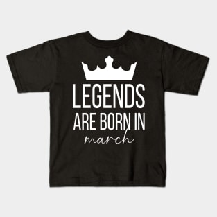 Legends Are Born In March, March Birthday Shirt, Birthday Gift, Gift For Pisces and Aries Legends, Gift For March Born, Unisex Shirts Kids T-Shirt